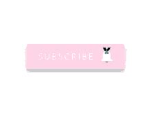 Cute Bunny Pink Subscribe Button GIF | GIFDB.com