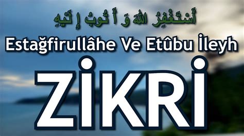 ESTAĞFİRULLAH VE ETUBU İLEYH ZİKRİ - ZİKİR DİNLE - DHİKRULLAH #islam #allah #dua #islamic #zikir ...