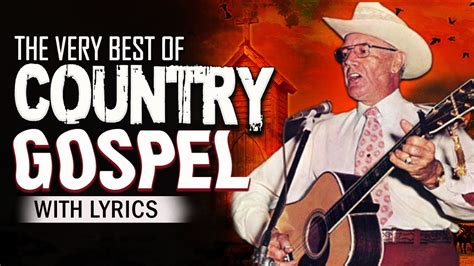 Top Old Country Gospel Awesome Collection With Lyrics - Best Old ...