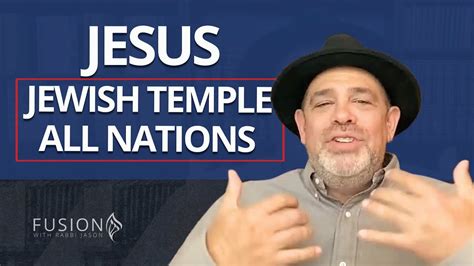 House of Prayer for All Nations - Jesus and the Jewish Temple - YouTube