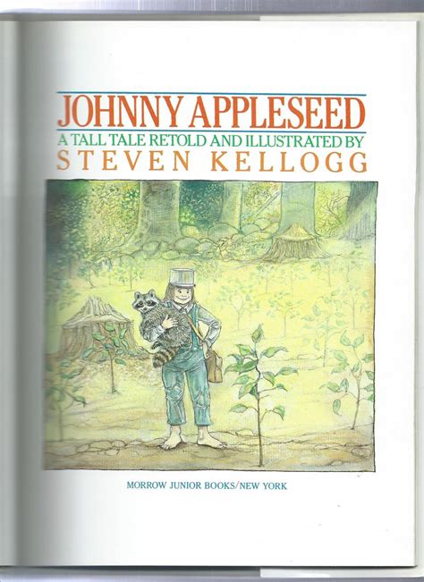 Johnny Appleseed a tall tale by Kellogg, Steven: Near Fine Hardcover (1988) Inscribed by ...