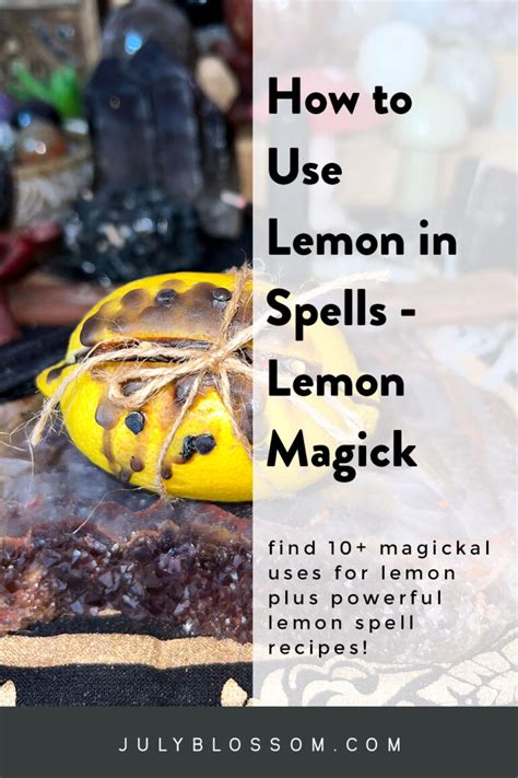 How to Use Lemon for Spells + Lemon Spell Recipes - ♡ July Blossom