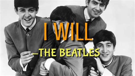 The Beatles - I will (Lyrics) - YouTube