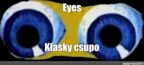 Meme: "Eyes Klasky csupo" - All Templates - Meme-arsenal.com