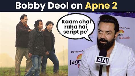 Apne 2: Bobby Deol confirms the film is on the cards, reveals why it ...