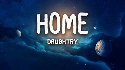 Daughtry - Home (Lyrics) Chords - Chordify