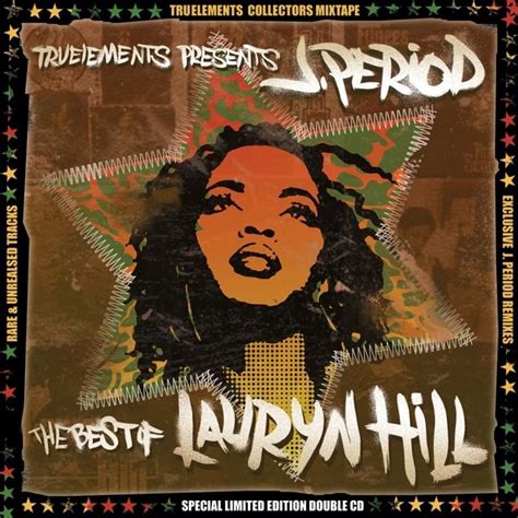 Lauryn Hill - J. Period Presents... Best of Lauryn Hill, Vol. 1: Fire Lyrics and Tracklist | Genius