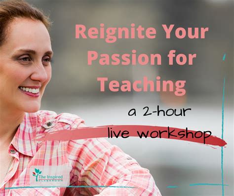 Reignite Your Passion for Teaching - The Inspired Classroom