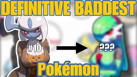 The Definitive Baddest Pokemon (of all time) - YouTube