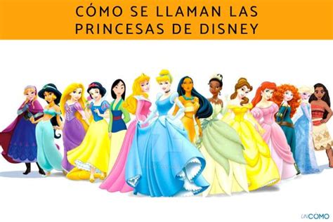 ¿Cómo se llaman las Princesas de Disney? Consulta la lista con todos los nombres