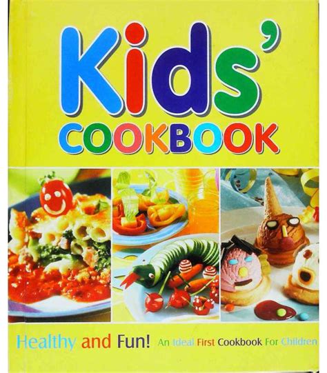 Kids Cookbook: An Ideal First Cookbook for Children | Emma Hayley, Jenny Ross | 9781845611071