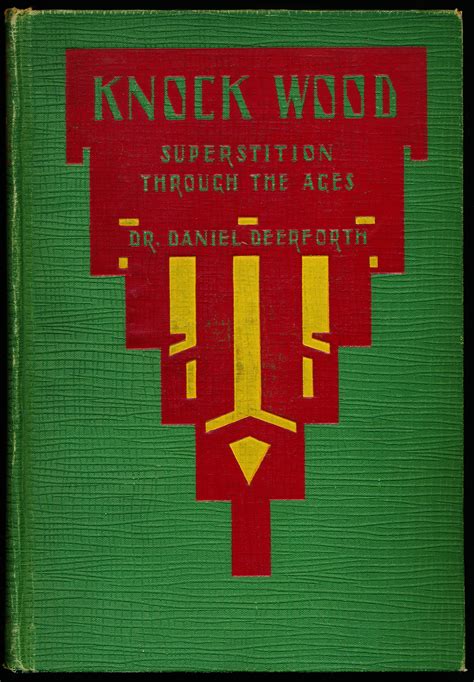 KNOCK WOOD! Superstition Through the Ages. by Deerforth, Dr. Daniel ...