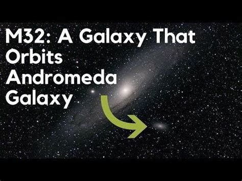 M32 (NGC 221) Satellite Galaxy of Andromeda Galaxy - Quick Facts - Beauty Above Us https ...