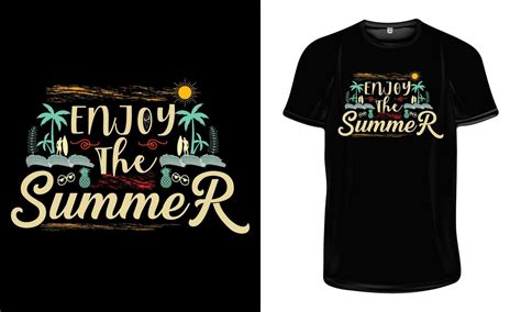 Enjoy the Summer T Shirt Design. Summer Holydays T Shirt Design. Summer Quotes for T Shirt ...