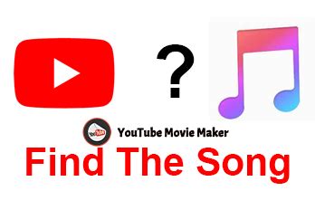 YouTube Song Finder: How to Find a Song in a YouTube Video?