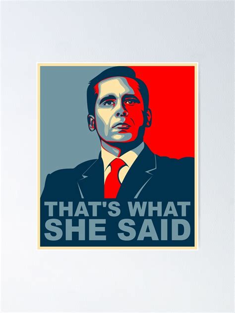 "Michael Scott That's What She Said" Poster for Sale by groovezero ...