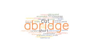 ABRIDGE: Synonyms and Related Words. What is Another Word for ABRIDGE? - GrammarTOP.com