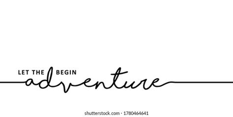 1,222 Let Adventure Begin Images, Stock Photos, and Vectors | Shutterstock