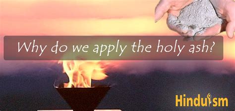 Why do we apply the holy ash? - 360 Degrees Hinduism