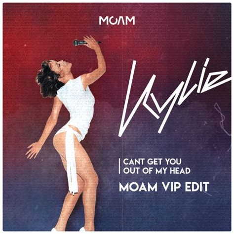 Stream Kylie Minogue - Can't Get You Out Of My Head (MOAM VIP EDIT) by MOAM | Listen online for ...