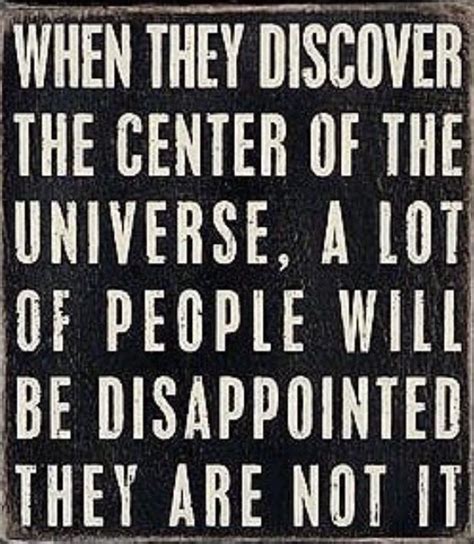 When they discover the centre of the universe C0211 | Funny quotes ...