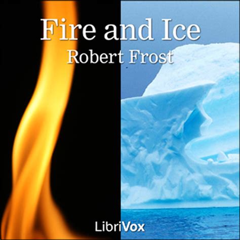 いろいろ fire and ice poem by robert frost 238193-Theme of poem fire and ice by robert frost ...