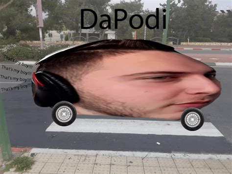 DaPodi!?!?!?-אין לי משהו להגיד חוץ מ : r/Podixol