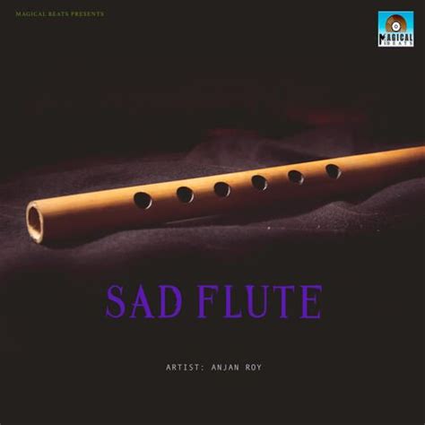 Sad Flute Music - Song Download from Sad Flute @ JioSaavn