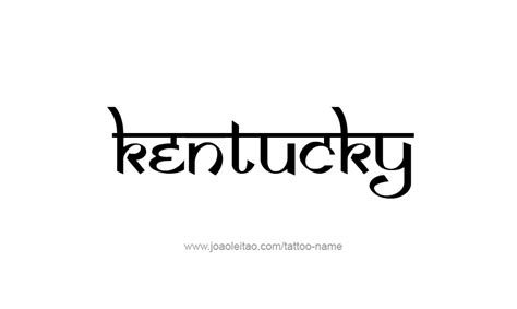 Kentucky USA State Name Tattoo Designs - Page 3 of 5 - Tattoos with Names