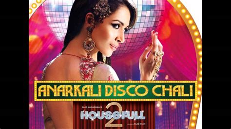 Anarkali Disco Chali | Housefull 2 | High Definition Full Audio Song ...