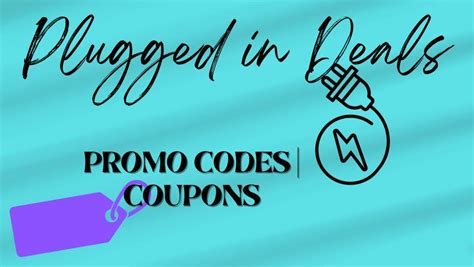 Plugged In Deals - Coupons - Promo Codes
