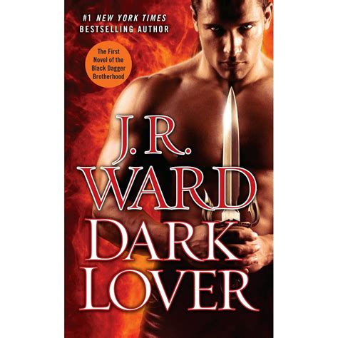 Black Dagger Brotherhood: Dark Lover : The First Novel of the Black ...