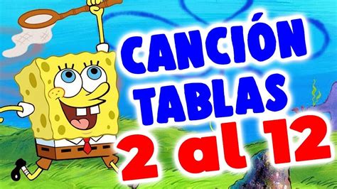 Bob Esponja | Tablas de multiplicar del 2 al 12 | Canción tablas de Multiplicar con Bob Esponja ...