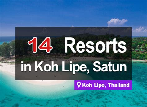 14 Resorts on Koh Lipe. Located right next to the sea, near the beach ...