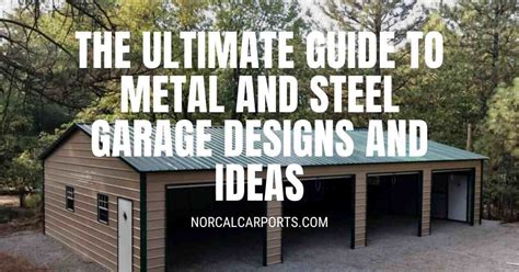 The Ultimate Guide To Metal And Steel Garage Designs And Ideas