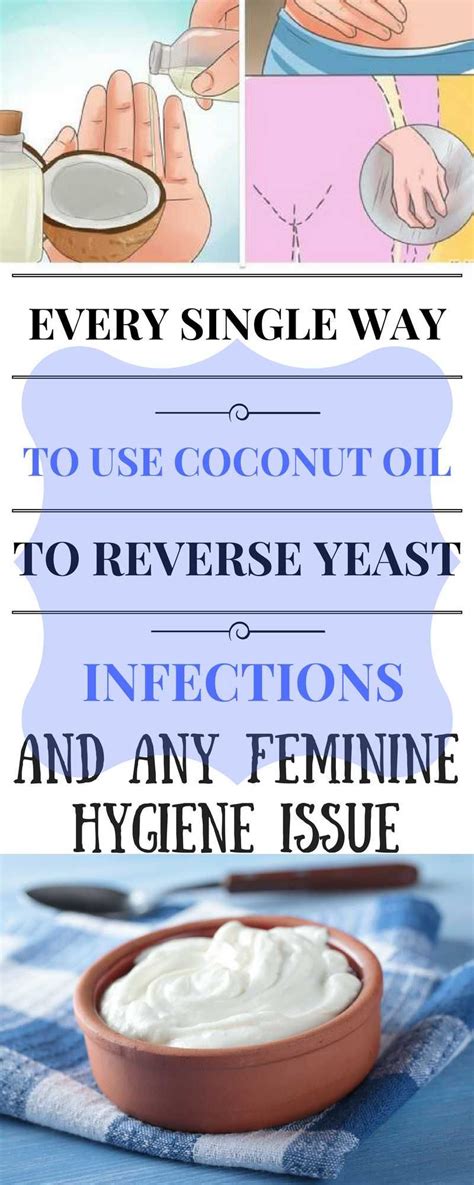 EVERY SINGLE WAY TO USE COCONUT OIL TO REVERSE YEAST INFECTIONS AND ANY FEMININE HYGIENE ISSUE ...