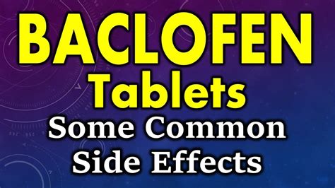 Baclofen side effects | common side effects of baclofen | side effects of baclofen tablets - YouTube