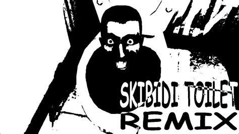 SKIBIDI TOILET [REMIX] - YouTube