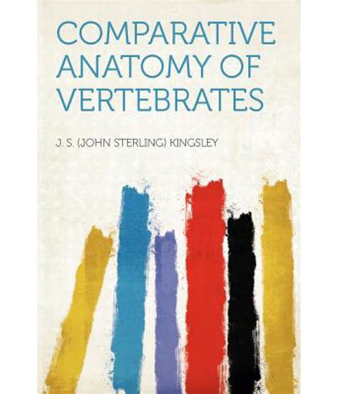 Comparative Anatomy of Vertebrates: Buy Comparative Anatomy of ...