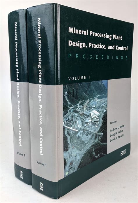 Mineral Processing Plant Design, Practice, and Control: Proceedings (2 ...