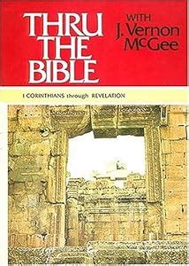 Thru the Bible with J. Vernon McGee, Volume V, 1 Corinthians ...