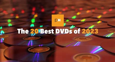 The 20 Best DVDs of 2023