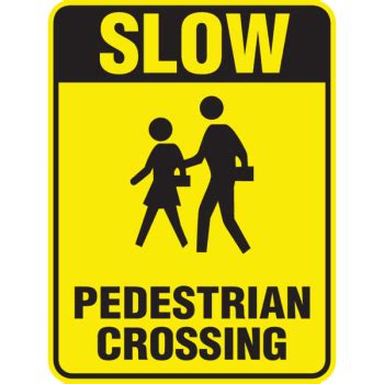 Slow/Pedestrian Crossing/Symbol Sign, Reflective, 18 x 24 | HD Supply