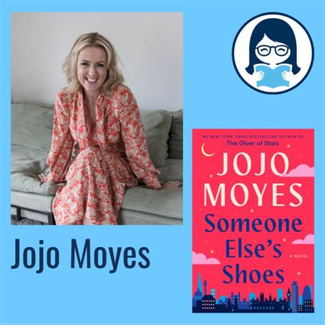 Jojo Moyes, SOMEONE ELSE'S SHOES: A Novel - Moms Don’t Have Time to ...