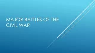 PPT - Major Civil War Battles PowerPoint Presentation, free download - ID:2089165