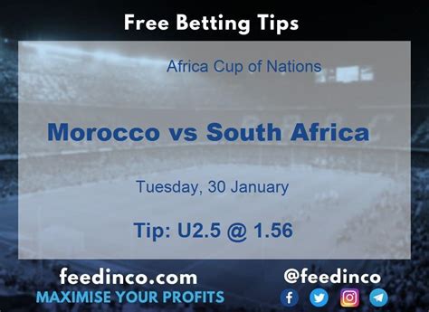 Morocco vs South Africa Prediction & Betting Tips (30 January)