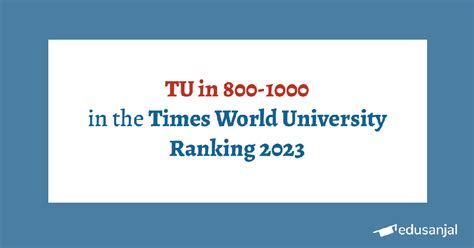 Times Higher Education World University Rankings 2023 Announced; TU in ...