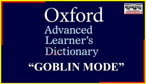 "Goblin Mode" Adjudged The Oxford Word Of The Year 2022 - Odisha Bhaskar English