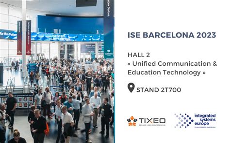 Tixeo will be present at ISE Barcelona 2023