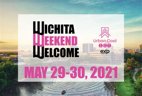 Wichita Weekend Welcome (May 29-30, 2021) | Urban Cool Homes Blog